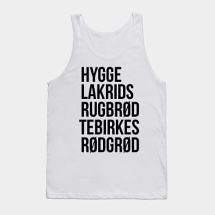 Hygge Lakrids Rugbrød Tebirkes Rødgrød. Identifiable Danish Tank Top